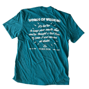 Zoltar Words of Wisdom Shirt Teal Back